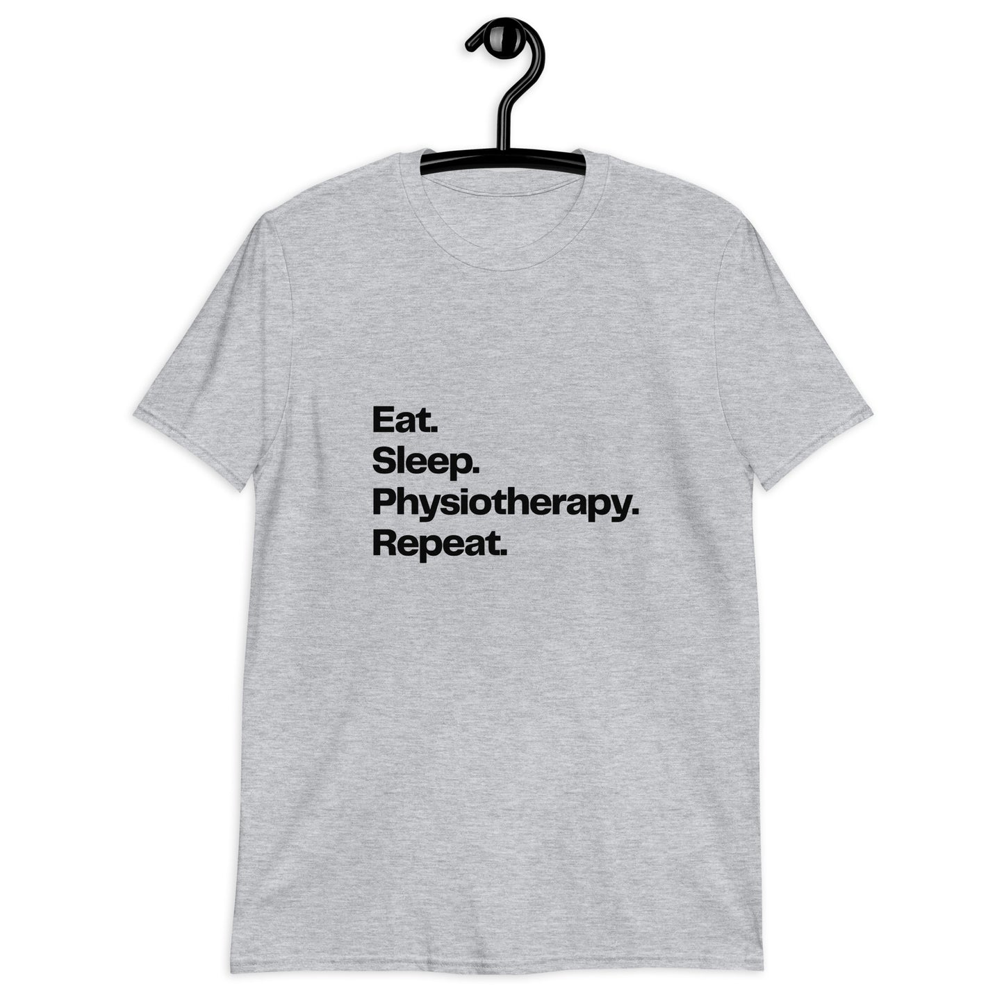 Eat, Sleep, Physio, Repeat