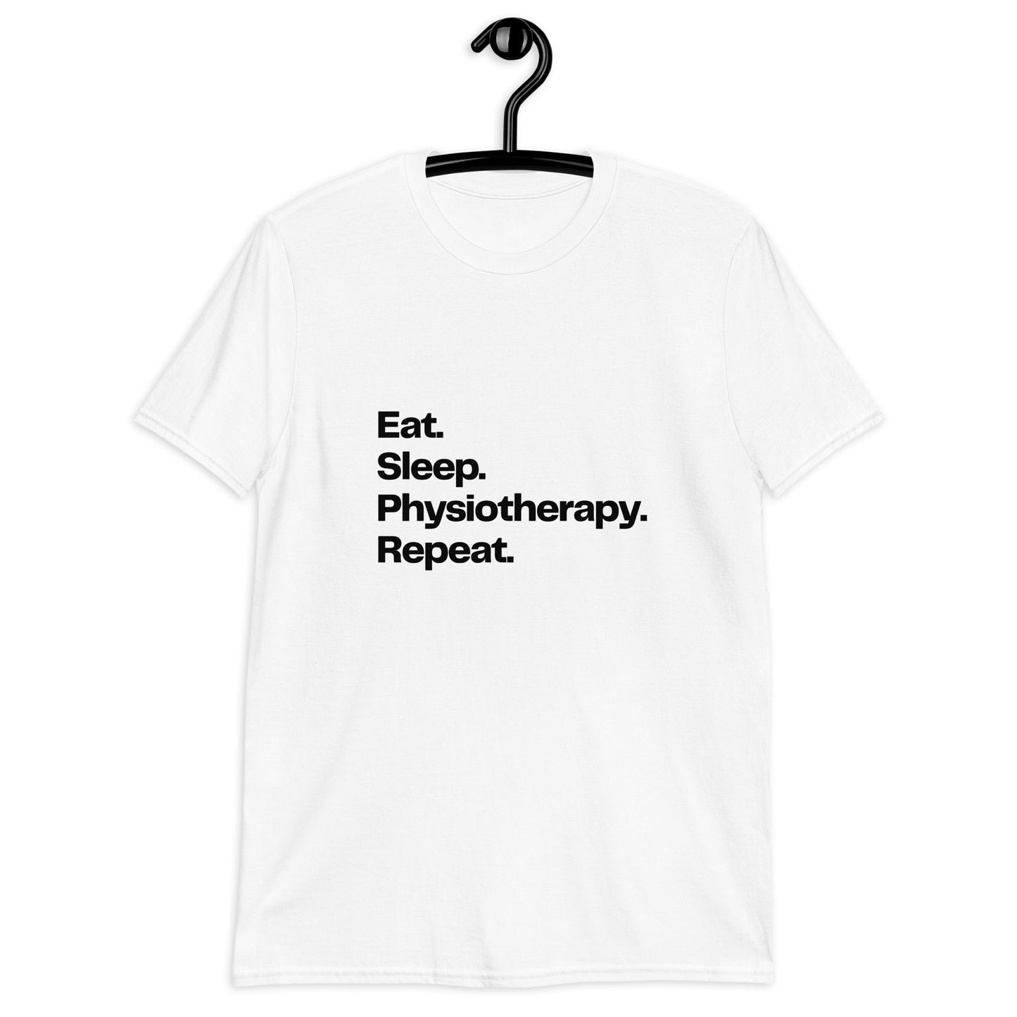 Eat, Sleep, Physio, Repeat
